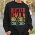 Hotter Than A Hoochie Coochie Cute Country Music Sweatshirt Gifts for Him
