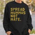 Hummus Vegan Vegetarian Spread Hummus Sweatshirt Gifts for Him