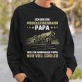 Ich Bin Ein Modellleisenbahn Papa Eisenbahn Modellbahn Sweatshirt Geschenke für Ihn