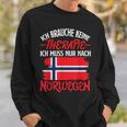 Ich Brauche Keine Therapie Ich Muss Nur Nach Norwegian Sweatshirt Geschenke für Ihn