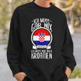 Ich Muss Gar Nix Ich Muss Nur Nach Kroatien Urlaub Croatian Sweatshirt Geschenke für Ihn