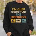 I'm Just Here For The Hookups Camp Rv Camper Camping Sweatshirt Gifts for Him