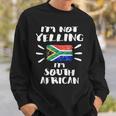 I'm Not Yelling I'm South African Flag Coworker Humor Sweatshirt Gifts for Him