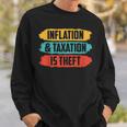 Inflation Und Steuere Sind Raub Stagflation Money Prints S Sweatshirt Geschenke für Ihn