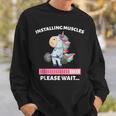 Installing Muscles Unicorn Weight Lifting Fitness Motivation Sweatshirt Gifts for Him