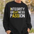 Integrity Greatness Passion Sweatshirt Gifts for Him