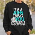 It's A John Thing You Wouldn't Understand Sweatshirt Gifts for Him