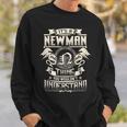 It's A Newman Thing You Wouldn't Understand Family Name Sweatshirt Gifts for Him