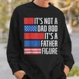 It's Not A Dad Bod 4Th Of July Fathers Day Daddy Sweatshirt Gifts for Him