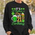 It's St Patrick's Day & My 21St Birthday Glass Of Beer Men Sweatshirt Gifts for Him