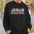 Jesus Make America Believe Again 2024 Sweatshirt Gifts for Him