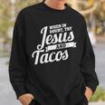 Jesus And Tacos Cinco De Mayo Taco Sweatshirt Gifts for Him