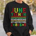 Junenth 1865 Remembering My Ancestors Junenth Sweatshirt Gifts for Him