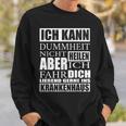 Kann Dummheit Nicht Heilen Cannot Be Healing Sweatshirt Geschenke für Ihn