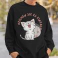 Katzen Anmutige Begleiter Nehmen Sie Es Einfach Sweatshirt Geschenke für Ihn