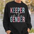 Keeper Of The Gender Baby Shower Gender Reveal Party Sweatshirt Gifts for Him