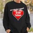 Keine Tattoos Weil Pure Skin Reinskin Sweatshirt Geschenke für Ihn