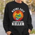 Keine Zeit Ich Muss In Den Keller Klemmbaustein Building German S Sweatshirt Geschenke für Ihn