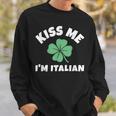 Kiss Me I'm Italian St Patrick's Day Irish Italy Sweatshirt Gifts for Him