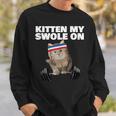 Kitten My Swole On Gym Workout Cat Lover Fitness Workout Sweatshirt Gifts for Him