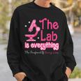 The Lab Is Everything Lab Week 2024 Medical Lab Science Sweatshirt Gifts for Him