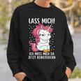 Lass Mich Ich Muss Mich Da Jetzt Reinsteiger Unicorn Sweatshirt Geschenke für Ihn