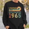 Legend Since December 1965 December 1965 Birthday Sweatshirt Gifts for Him