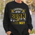 Legends Are Born In May Birthday Month Sweatshirt Gifts for Him