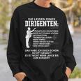 Leiden Eines Conductor Musician Choir Concert Orchestra Sweatshirt Geschenke für Ihn