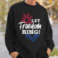 Let Freedom Ring 4Th Of July Usa United States Fireworks Sweatshirt Gifts for Him