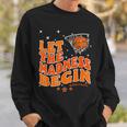 Let The Madness Begin Basketball Game Inspire Quote Sweatshirt Gifts for Him