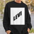 Levi Valentine Boyfriend Son Husband First Name Family Party Sweatshirt Gifts for Him