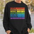 Lgbtq War Wohl Aber Keine Phase Lgbt Sweatshirt Geschenke für Ihn