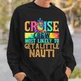 Most Likely To Get A Little Nauti Family Cruise Trip Sweatshirt Gifts for Him