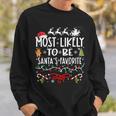 Most Likely To Be Santa's Favorite Family Christmas Sweatshirt Gifts for Him
