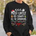 Most Likely To Start All The Shenanigans Family Christmas Sweatshirt Gifts for Him