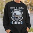 I Lived In A Small Town That Floated US Aircraft Carrier Sweatshirt Gifts for Him