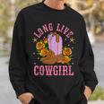 Long Live Western Country Southern Cowgirl Sweatshirt Gifts for Him