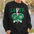 Loser Lover Drip Heart Lucky Green 3S Matching For Women Sweatshirt Gifts for Him