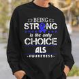 Lou Gehrig's Disease Awareness For Als Patients Sweatshirt Gifts for Him