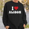 I Love Alison I Heart Alison Valentine's Day Sweatshirt Gifts for Him