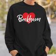 I Love Beckham First Name I Heart Named Sweatshirt Gifts for Him