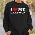 I Love My Chae-Won I Heart My Chae-Won Sweatshirt Gifts for Him