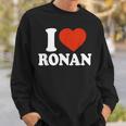 I Love Ronan I Heart Ronan Red Heart Valentine Sweatshirt Gifts for Him