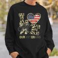 Love Our Veterans Us Military Veterans Day Mens Womens Sweatshirt Gifts for Him