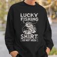 Lucky Fishing Do Not Wash Fish For A Fisherman Sweatshirt Gifts for Him