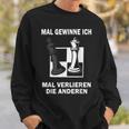 Mal Gewinne Ich Mal Verlieren Die Anderen Chess Chess Game Sweatshirt Geschenke für Ihn