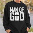 Man Of God I Jesus Sweatshirt Gifts for Him