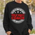 Man Myth Pole Vault Coach Legend Pole Vault Coach Sweatshirt Gifts for Him