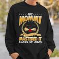 Masters Graduation My Mommy Mastered It Class Of 2024 Sweatshirt Gifts for Him